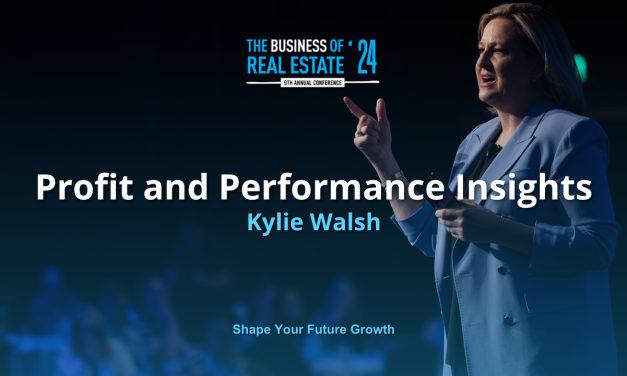 Profit and Performance Insights: Key Takeaways from Kylie Walsh’s Talk at The Business of Real Estate